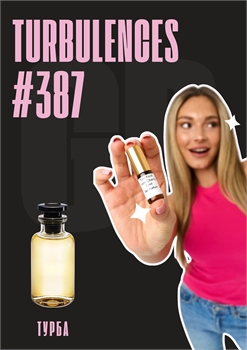 Turbulences / GET PARFUM 387 ТУРБА_3 - фото 11503