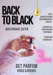 Back to Black / GET PARFUM 363 БЛЕКИЛ_3