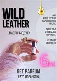 Wild Leather / GET PARFUM 579 ЛОРАНКОЖ_6