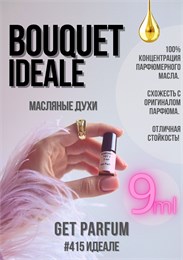 Bouquet Ideale / GET PARFUM 415 ИДЕАЛЕ_9